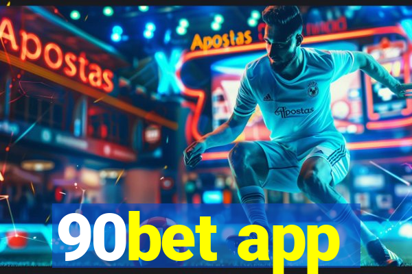 90bet app